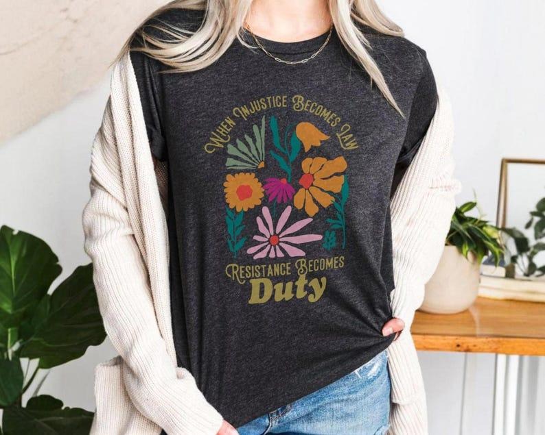 Jessie J Ross Feminist Protest Sweatshirt, When Injustice Becomes Law Resistance Becomes Duty Shirt, Social Justice...