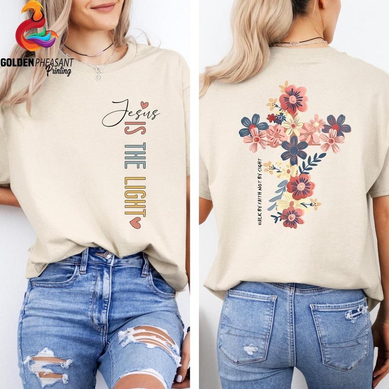 Jesus Is The Light Shirt, Walking By Faith Not By Sight Shirt, Floral Christian Shirt, Christian Women Shirt, Religious...