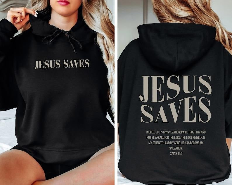 Jesus Saves Christian Hoodie Bible Verse Hoodie Christian Merch Christian streetwear Faith Based Apparel Religious hoodie...