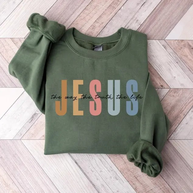 Jesus The Way The Truth The Life Sweatshirt, Womens Religious Sweatshirt, Faith Sweatshirt, Christian Sweatshirt, Bible...