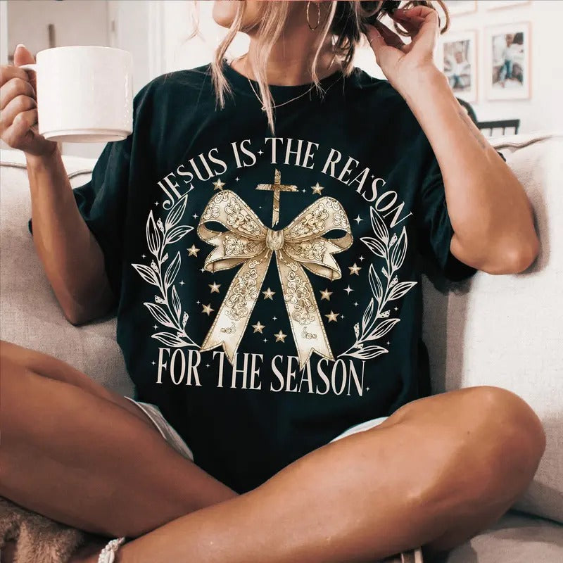 Jesus is the reason For the season TShirt, Christmas Season Sweatshirt, Christmas coquette bow Unisex Womenswear Cotton...