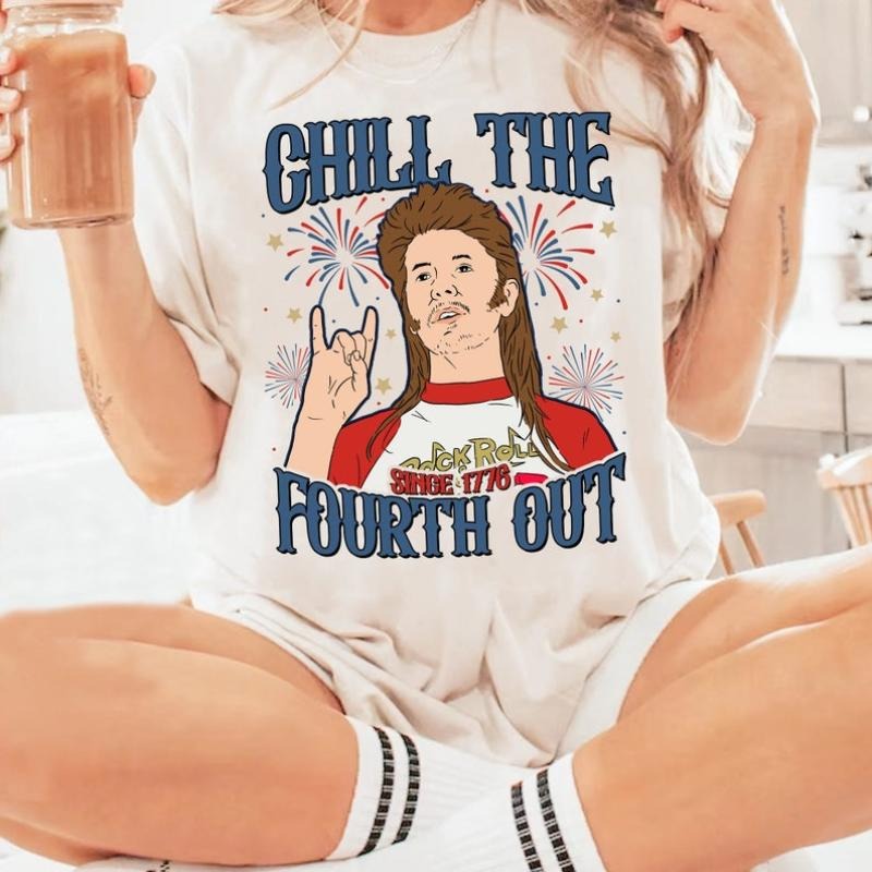 Joe Dirt Merica 4th of July Shirt, Chill The Fourth Out, Joe Dirt 4th of July Shirt, Independence Day, Joe Dirt Merica...