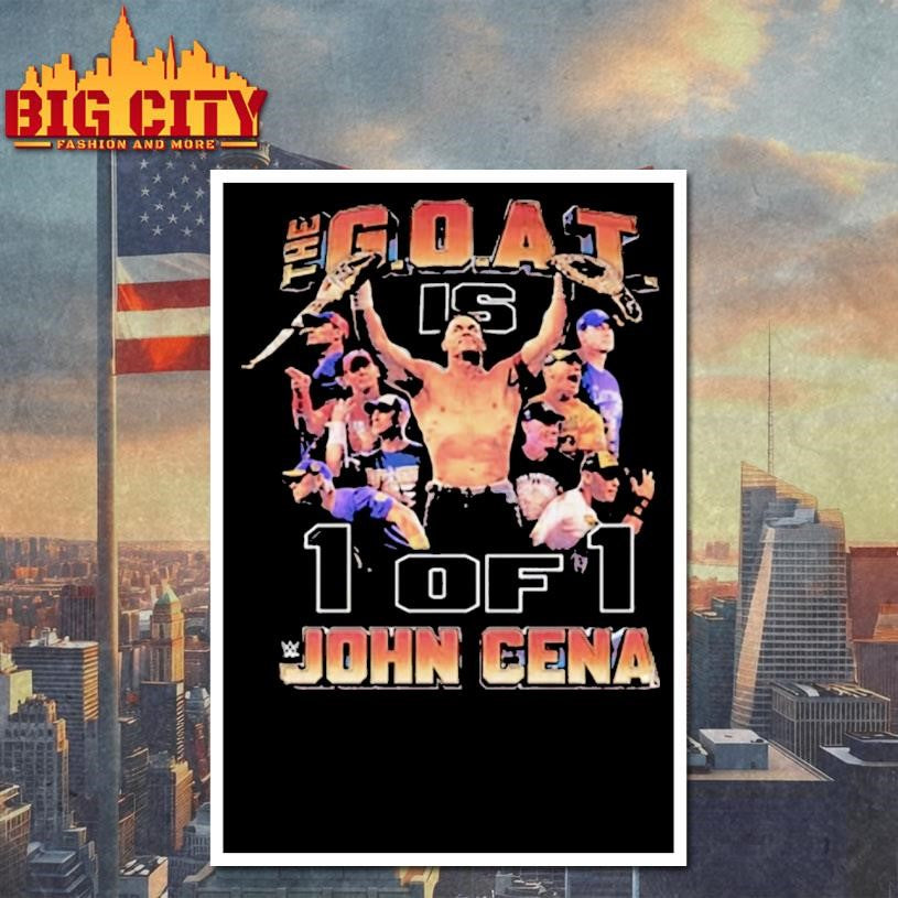 John Cena The Goat Is 1 Of 1 Shirt