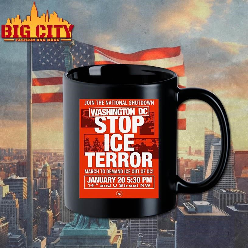Join The National Shutdown Washington Dc Stop Ice Terror March To Demand Ice Out Of Dc Shirt