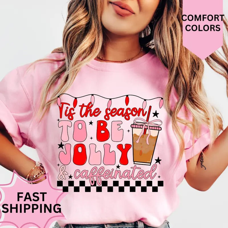 Jolly And Caffeinated Christmas Shirt, Comfort Colors, Christmas Coquette Shirt, Women's Holiday Tee, Casual Comfy...