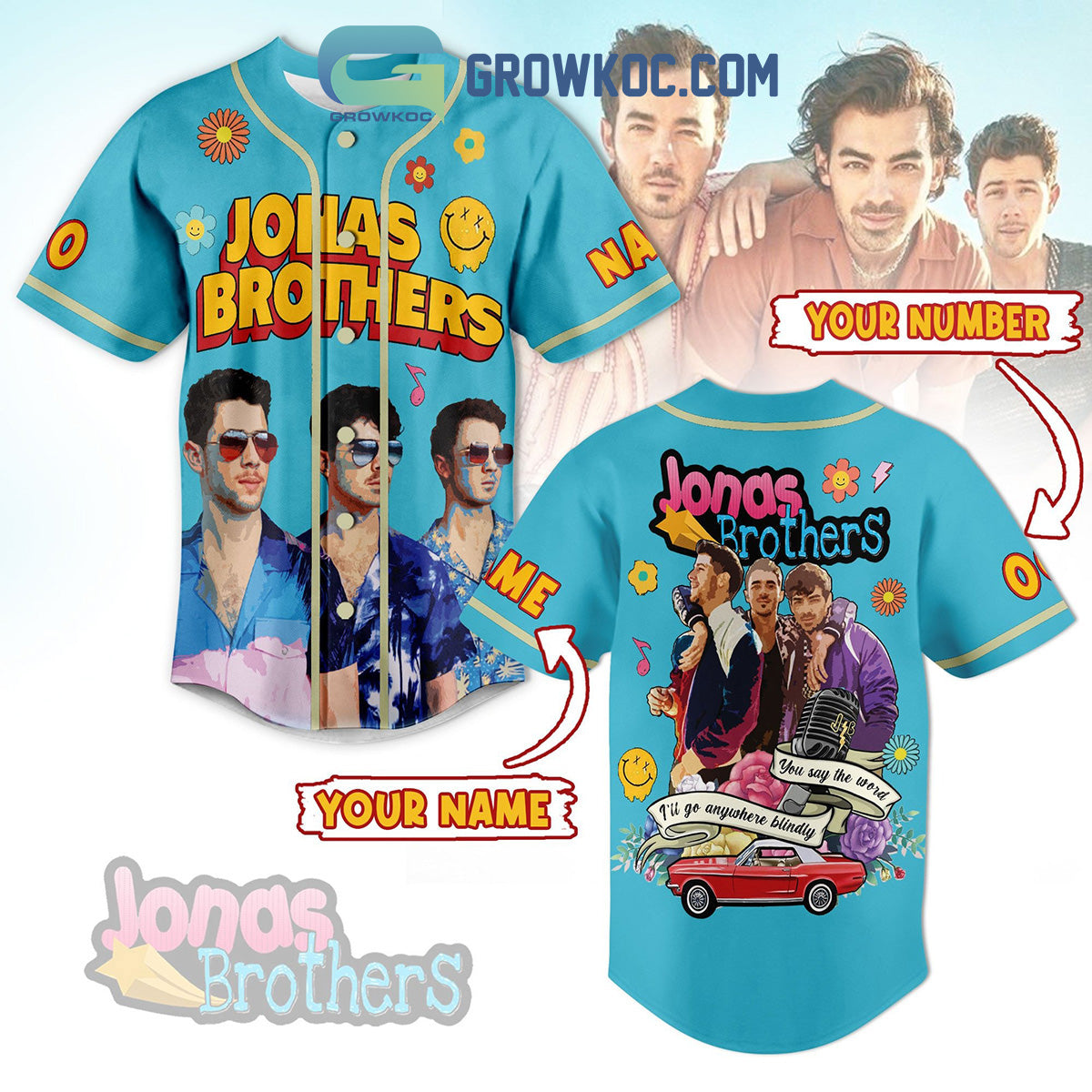 Jonas Brothers You Say The Word I’ll Go Anywhere Blindly Personalized Baseball Jersey