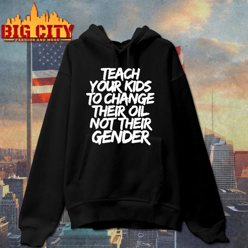 Jones Keeffe Wearing Teach Your Kids To Change Their Oil Not Their Gender shirt