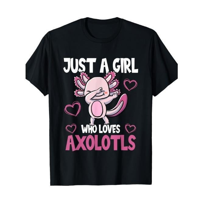 Just A Girl Who Loves Axolotls Cute Funny Kawaii T-Shirt Made in USA Hoodie, Sweatshirt | WearSparks.com