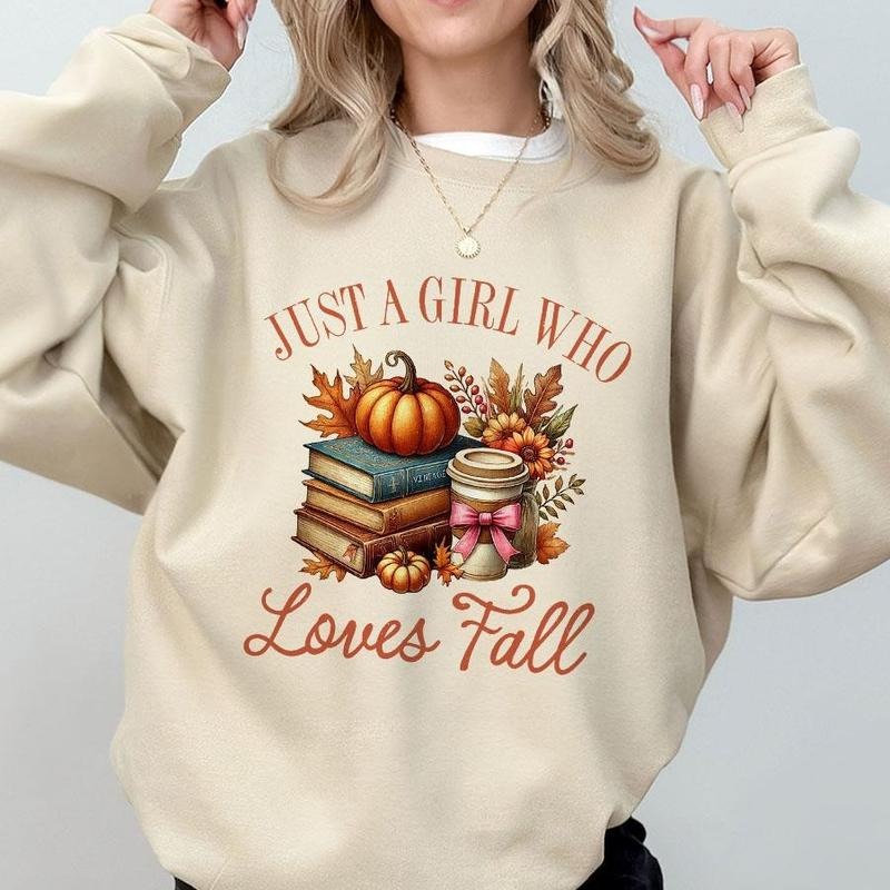 Just A Girl Who Loves Fall Sweatshirt, Fall T-shirts, Shirt For Women, Pumpkin Spice Sweatshirt, Coquette Autumn T-shirt,...