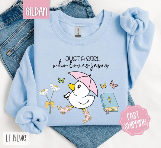 Just A Girl Who Loves Jesus Sweatshirt, Religious Crewneck, Cute Women's Sweater, Gift for Her T-Shirts, Hoodie