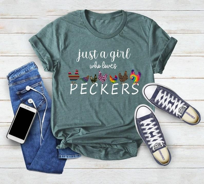Just A Girl Who Loves Peckers Shirt, Funny Women's Shirt, Chicken Lady, Chicken Lover Shirt, Ladies Casual Fashion Farm...
