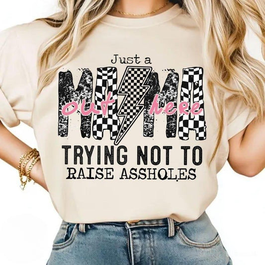 Just A Mom Out here Shirt, Funny Mom tee, Sassy Mama T-Shirt, Motherhood Sarcasm Mom, Mother's Day gift Hoodie, Sweatshirt