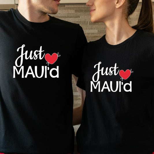 Just Maui'd T Shirt, Couples Honeymoon Shirt, New Married Hawaii Gift Tee, Bride and Groom Tees. Hoodie, Sweatshirt
