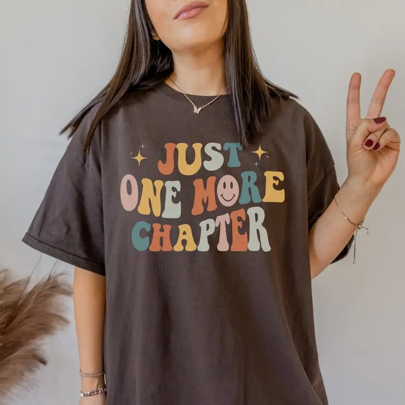 Just One More Chapter Shirt Bookish Shirt Book Sweatshirt Poet Shirt Literature Shirt Librarian Shirt Retro Aesthetic...
