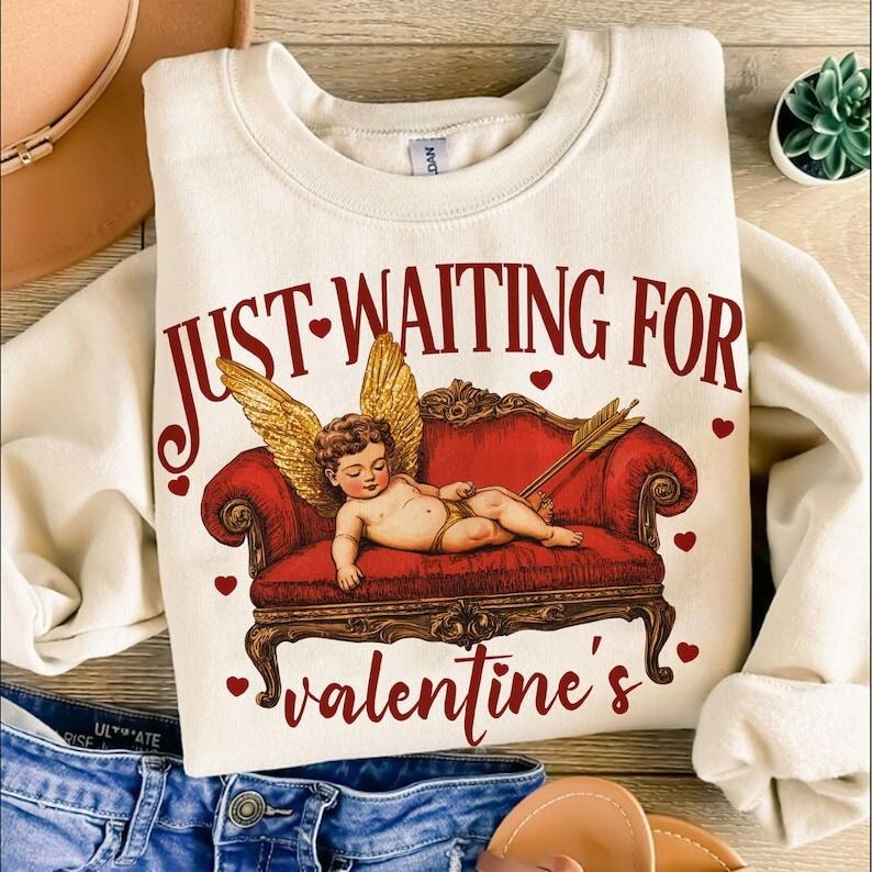 Just Waiting For Valentine's Sweatshirt, Gold ed Cupid, Valentine's Day , Valentine Love  Digital T-Shirts, Hoodie