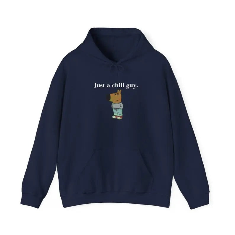 Just a Chill Guy Meme Hoodie Casual Unisex Hoodie T-Shirts, Sweatshirt | WearSparks.com