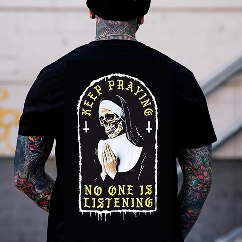 KEEP PRAYING NO ONE IS LISTENING Skull Graphic Back Side Print T-shirt -  Sweatshirt