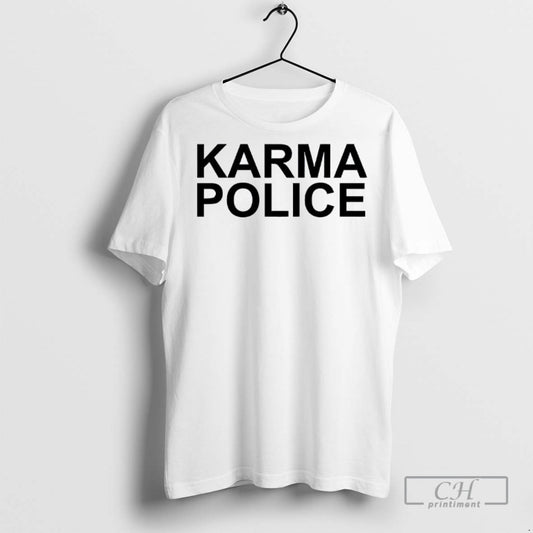 Karma Police T Shirts
