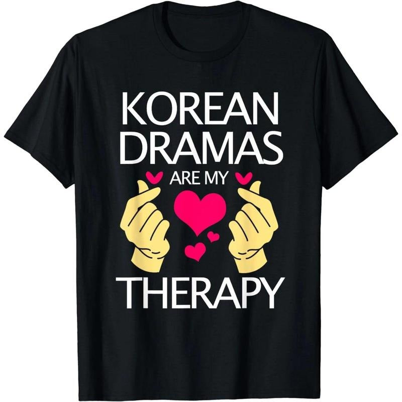 Kdrama Lover Korean Dramas Are My Therapy T-Shirt Hoodie, Sweatshirt | WearSparks.com
