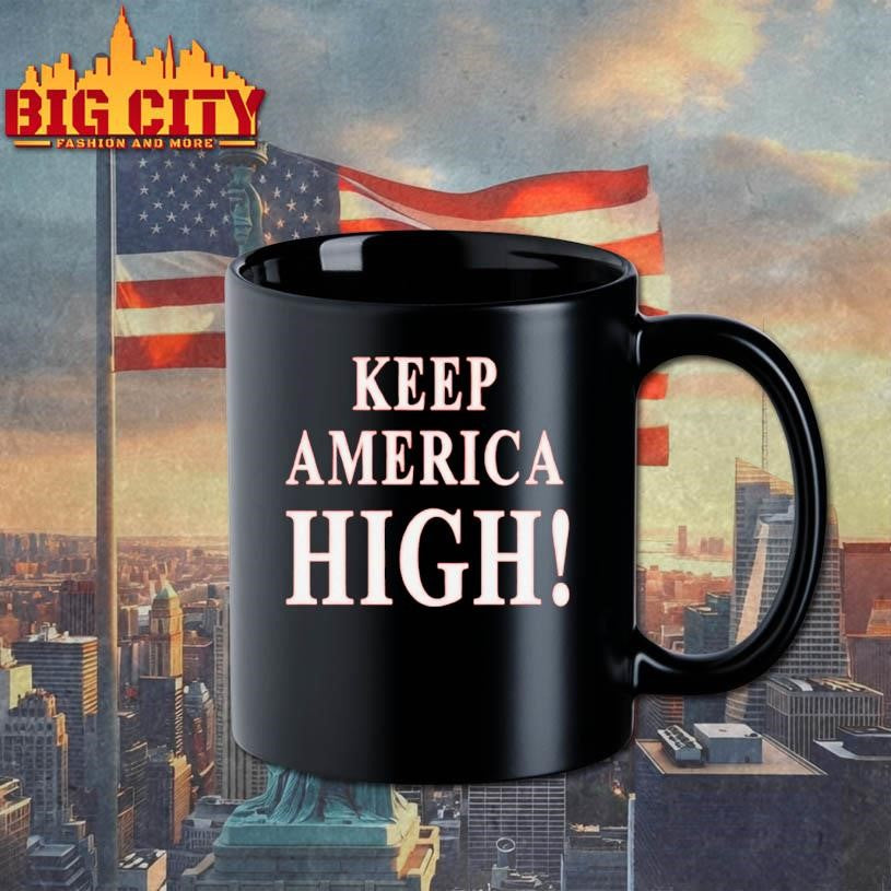 Keep America High Funny Shirt 2026 Patriotic Shirt