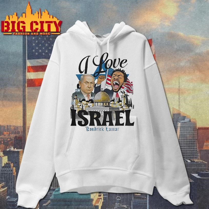 Kendrick Lamar I Love Israel Shirt