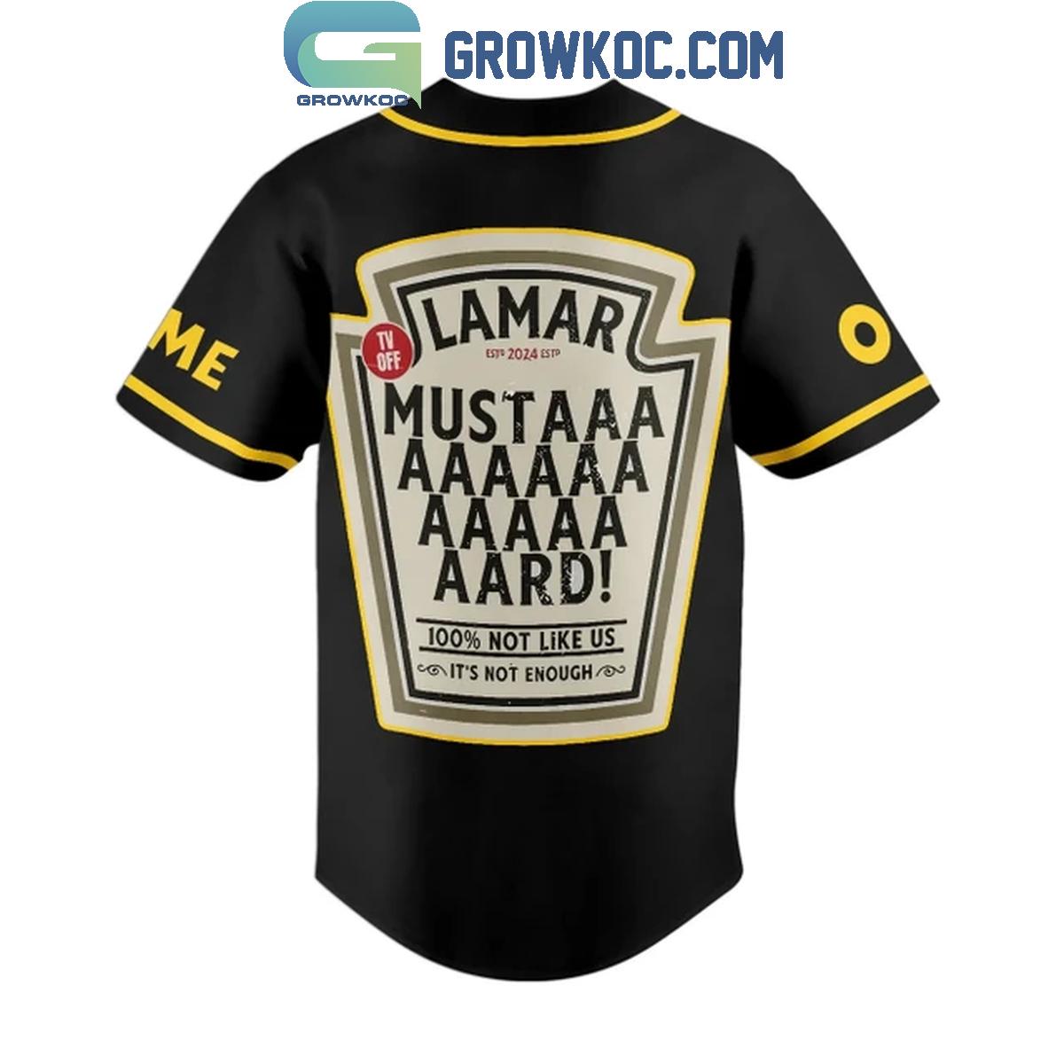 Kendrick Lamar Mustard Not Like Us Not Enough Personalized Baseball Jersey