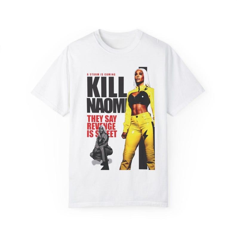 Kill Naomi Graphic T-Shirt, Revenge Theme Shirt Hoodie, Sweatshirt | WearSparks.com