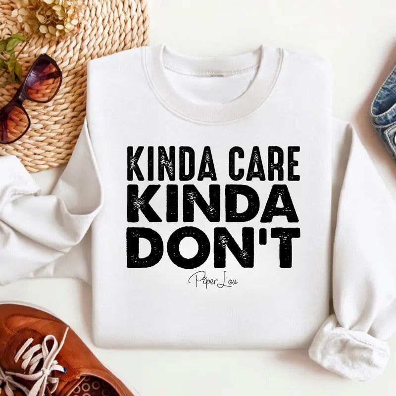 Kinda Care Kinda Don't Sweatshirt Classic Womenswear T-Shirts, Hoodie | WearSparks.com