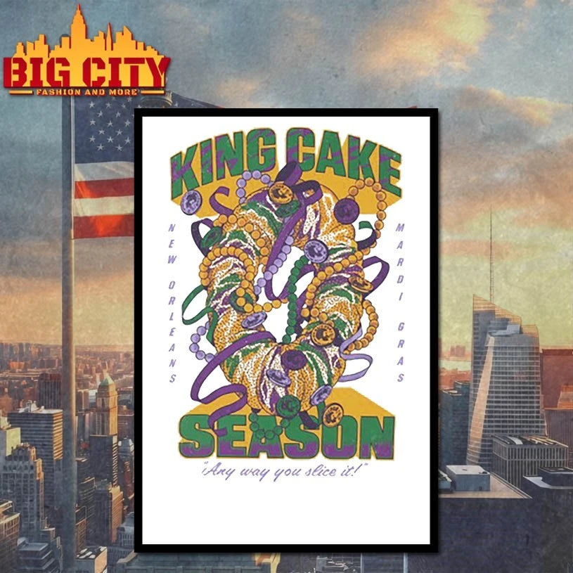 King Cake Season Any way You Slice it shirt