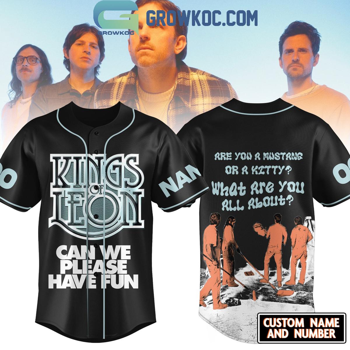 Kings Leon Can We Please Have Fun Personalized Baseball Jersey