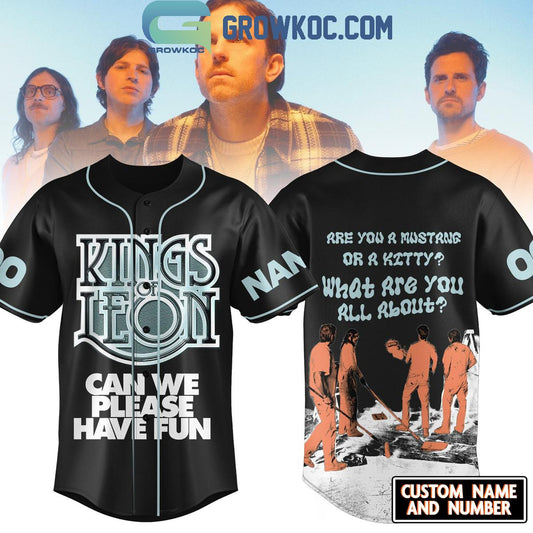 Kings Leon Can We Please Have Fun Personalized Baseball Jersey