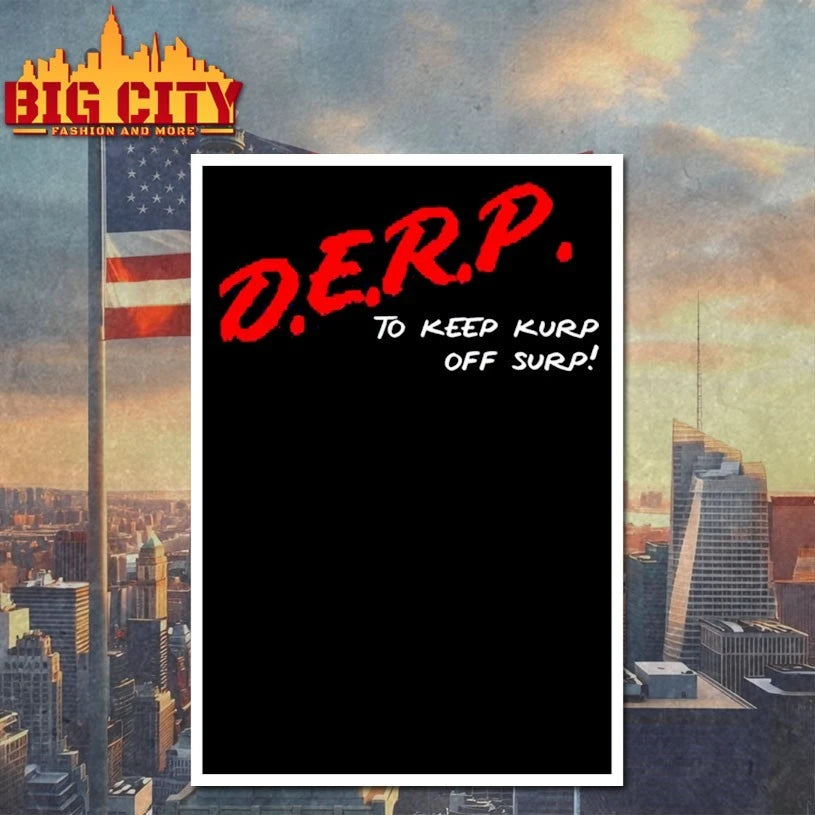 Kurt Metzger Wearing D.E.R.P. To Keep Kurp Off Surp shirt