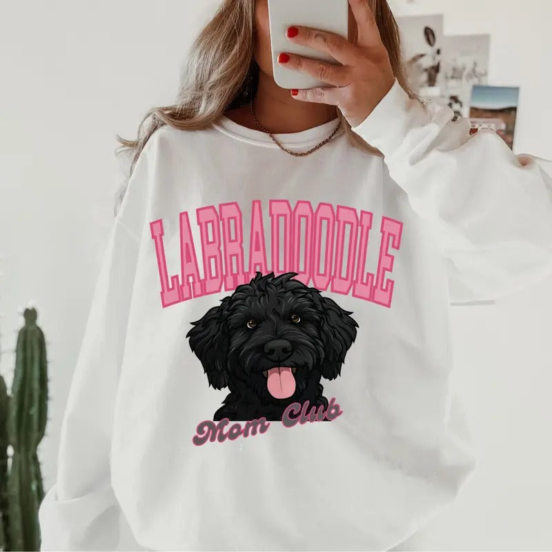 Labradoodle Mom Club Sweatshirt ~ Sweatshirt Unisex Apparel Relaxed Fit Printed in the USA Clothing Womenswear Casual...