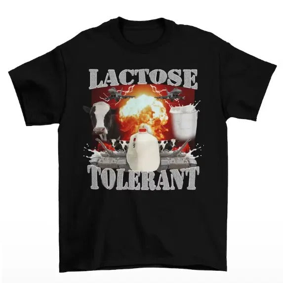 Lactose Tolerant - Funny Meme T-Shirt - Oddly Specific Shirt - Weird Shirt Menswear Top Hoodie, Sweatshirt | WearSparks.com