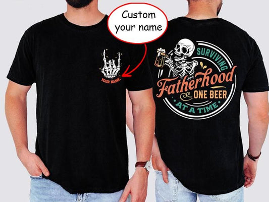 Latarshia Grant Store Custom Name Surviving Fatherhood One Beer At A Time Shirt Father's Day Funny Birthday Shirt Gift...