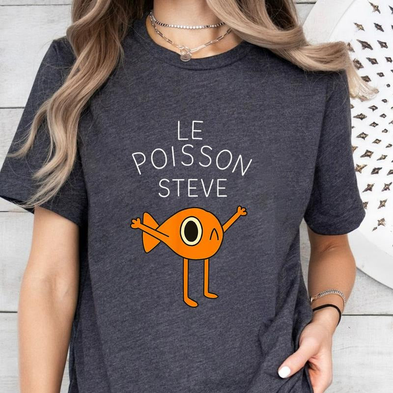 Le Poisson Steve T Shirt, Funny Meme t shirt, Viral Meme, Le Poisson Steve T Shirt, Cute Fun Animal Tee, Funny...
