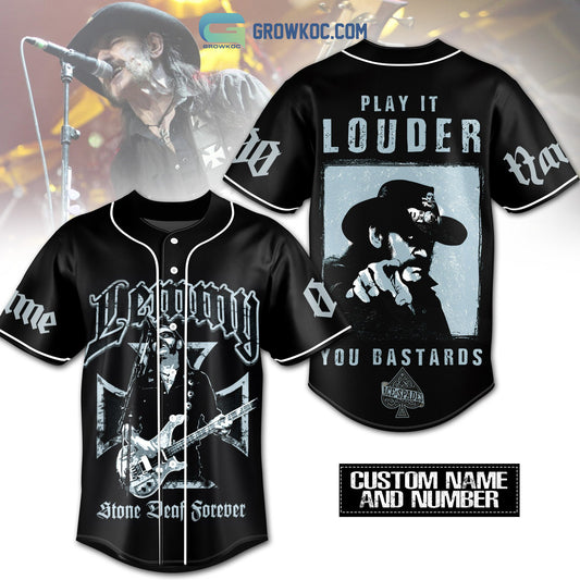 Lemmy Stone Deaf Forever Play It Louder You Bastards Personalized Baseball Jersey