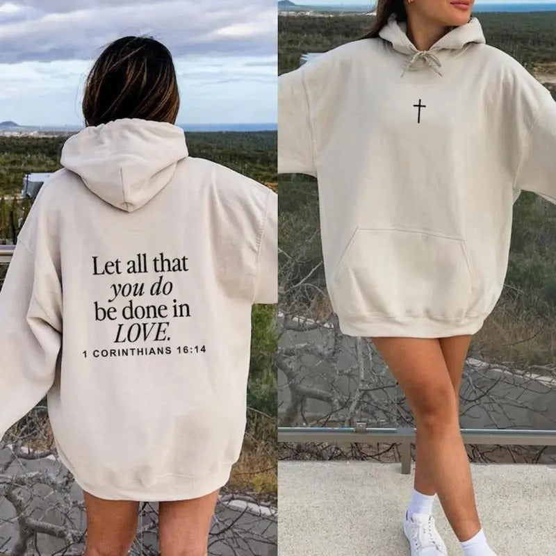 Let All That You Do Be Done In Love Hoodie, Christianity Religious Sweatshirt Gift, Christian Merch For Her Menswear T-Shirts