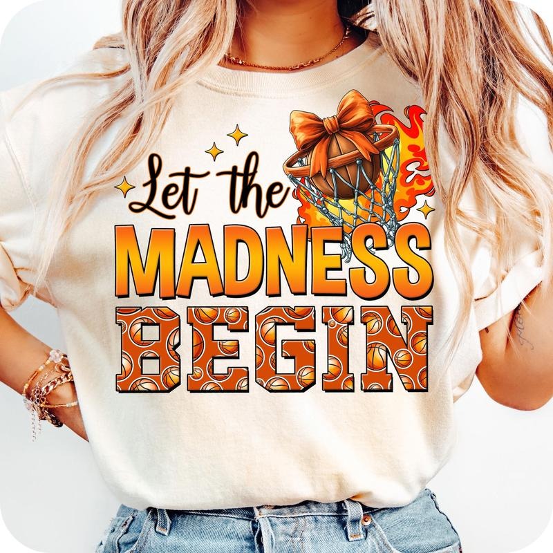 Let The Madness Begin T-Shirt, Basketball T-Shirt, College Basketball T-Shirt, Basketball Coquette T-Shirt, Basketball...