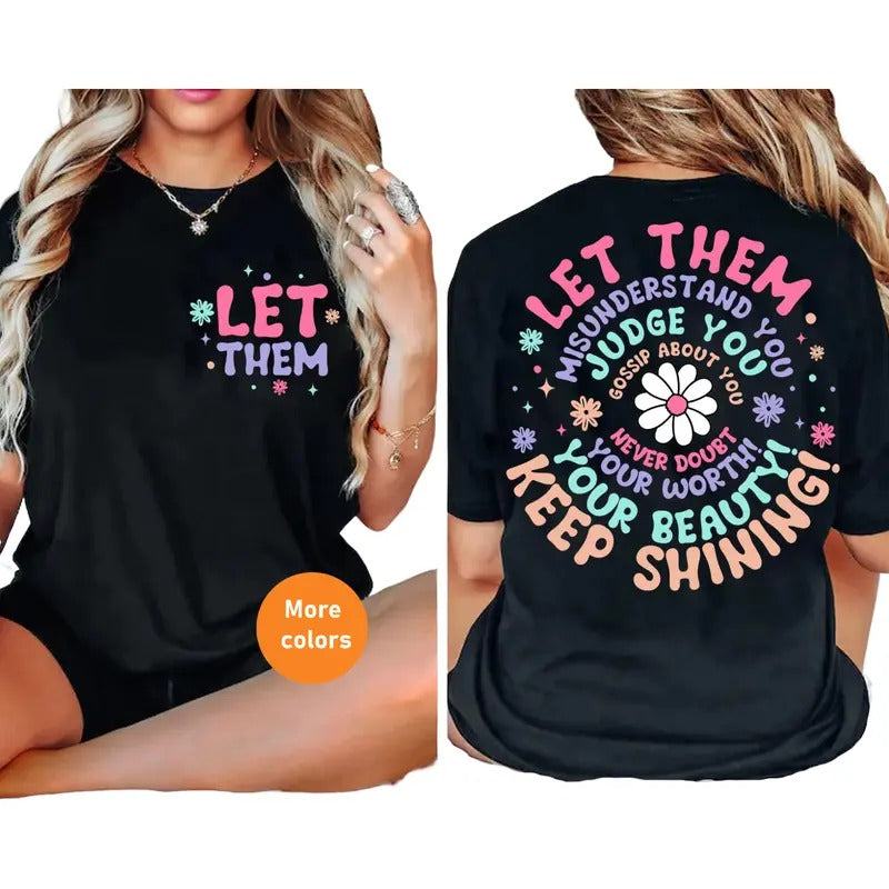 "Let Them Keep Shining" Inspirational T-shirt, Self Worth & Motivational Design, Self Love & Mental Health Matters Tee,...