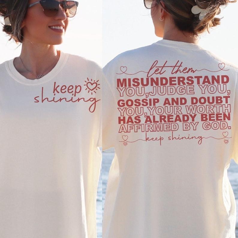 Let Them , Keep Shining Inspirational SHIRT Hoodie, Sweatshirt | WearSparks.com