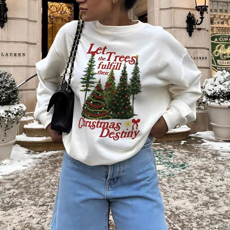 Let the Trees Fulfill Their Christmas Destiny Sweatshirt, Friends Series Sweatshirt, Phoebe Christmas Tree Comfy...