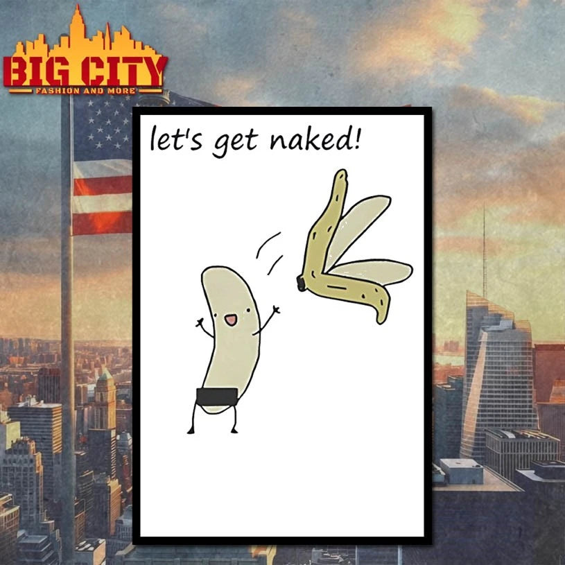 Let’s get naked banana funny shirt
