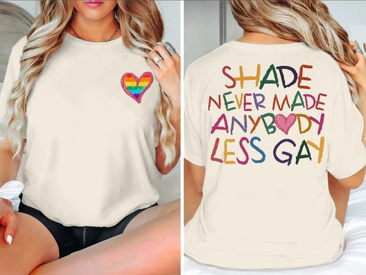 Lgbtq Pride Month Shirt Shade Never Made Anybody Less Gay T-shirt You Need To Calm Down Shirt Lgbt Shirt Lgbtq Gift Pride...