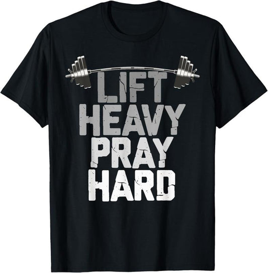 Lift Heavy Pray Hard, Weight Lifting Christian Gym T-Shirt Hoodie, Sweatshirt | WearSparks.com