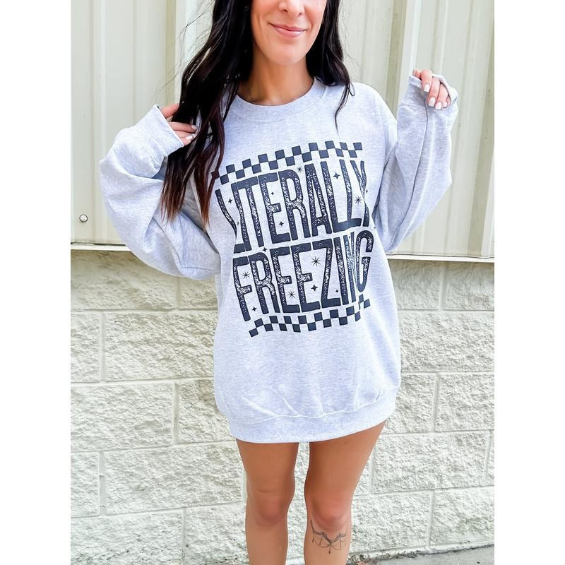 Literally Freezing Graphic Pullover T-Shirts, Hoodie, Sweatshirt | WearSparks.com