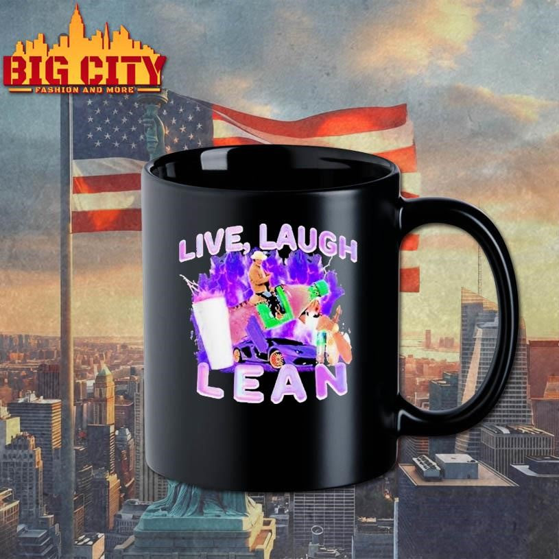 Live, Laugh, Lean Shirt