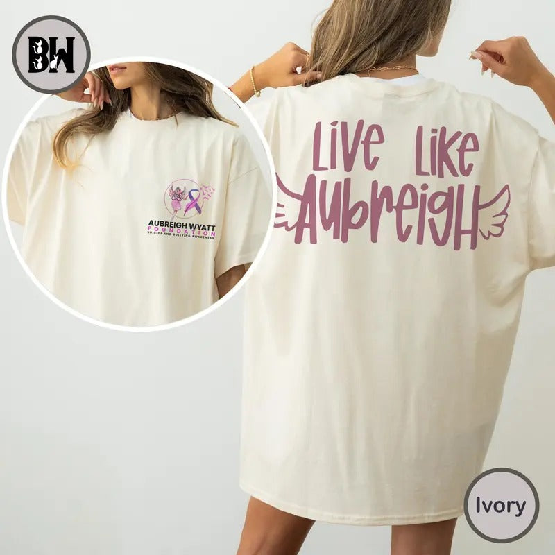 Livelikeaubreigh Fundraiser Shirt, Aubreigh Wyatt T-Shirt, Bullying Awareness T shirt, Trending Summer, Gift For Women...