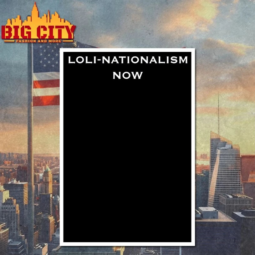 Loli-Nationalism Now shirt