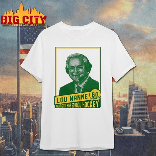 Lou Nanne 60 Years Minnesota State High School Hockey shirt